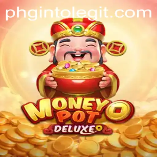 Discover the Thrilling World of MoneyPotDELUXE and the Role of PHGinto